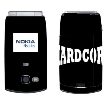   «Hardcore»   Nokia N71