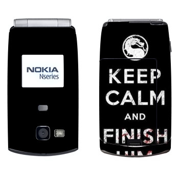   «Keep calm and Finish him Mortal Kombat»   Nokia N71