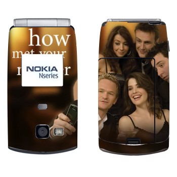   « How I Met Your Mother»   Nokia N71