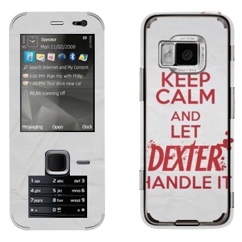   «Keep Calm and let Dexter handle it»   Nokia N78