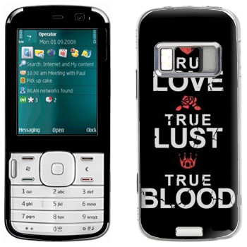   «True Love - True Lust - True Blood»   Nokia N79