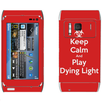   «Keep calm and Play Dying Light»   Nokia N8