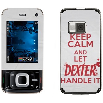   «Keep Calm and let Dexter handle it»   Nokia N81 (8gb)