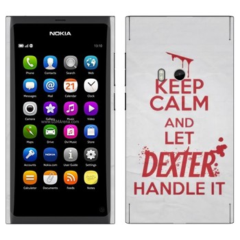   «Keep Calm and let Dexter handle it»   Nokia N9