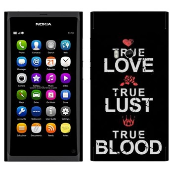   «True Love - True Lust - True Blood»   Nokia N9