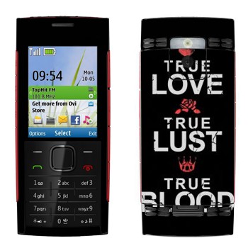   «True Love - True Lust - True Blood»   Nokia X2-00