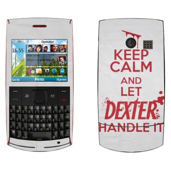   «Keep Calm and let Dexter handle it»   Nokia X2-01