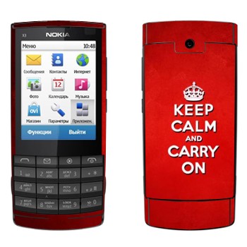   «Keep calm and carry on - »   Nokia X3-02