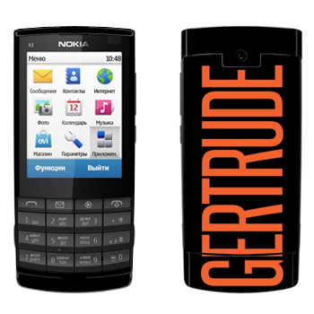   «Gertrude»   Nokia X3-02