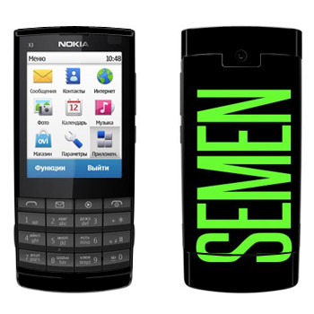   «Semen»   Nokia X3-02