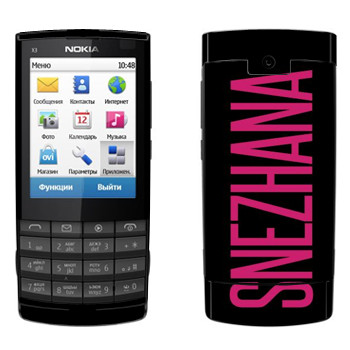   «Snezhana»   Nokia X3-02