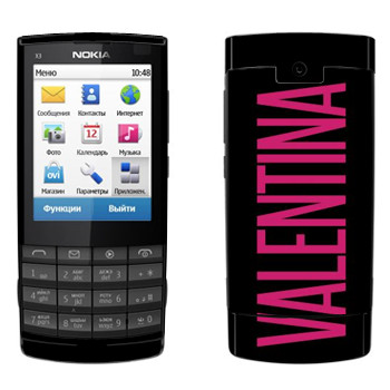   «Valentina»   Nokia X3-02
