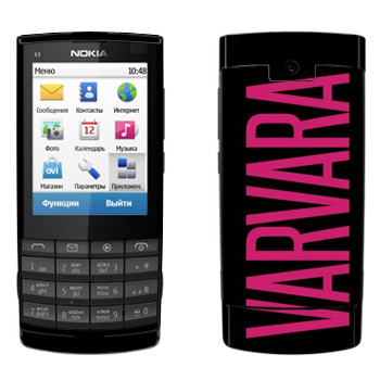   «Varvara»   Nokia X3-02