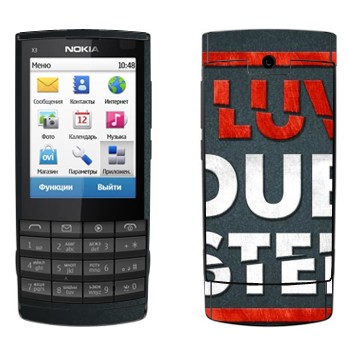   «I love Dubstep»   Nokia X3-02