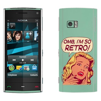   «OMG I'm So retro»   Nokia X6