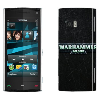  «Warhammer 40000»   Nokia X6