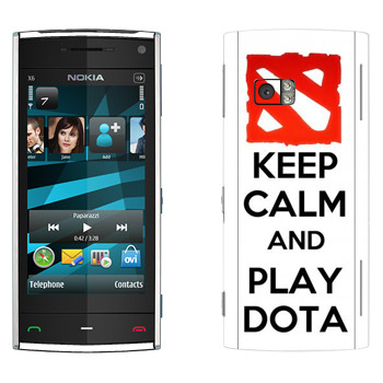   «Keep calm and Play DOTA»   Nokia X6