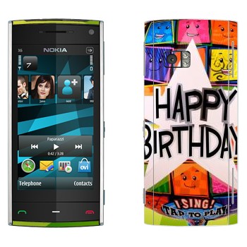   «  Happy birthday»   Nokia X6