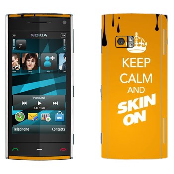   «Keep calm and Skinon»   Nokia X6