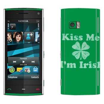   «Kiss me - I'm Irish»   Nokia X6