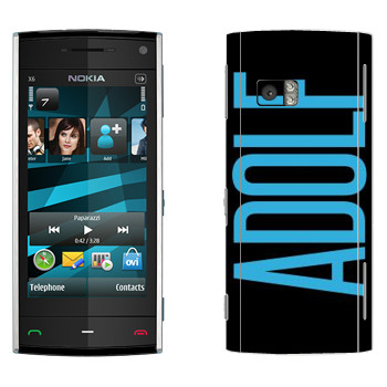   «Adolf»   Nokia X6