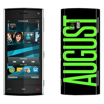   «August»   Nokia X6