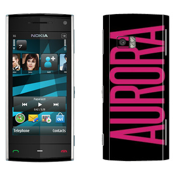   «Aurora»   Nokia X6