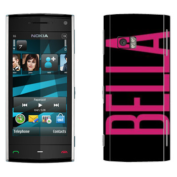   «Bella»   Nokia X6