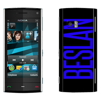   «Beslan»   Nokia X6
