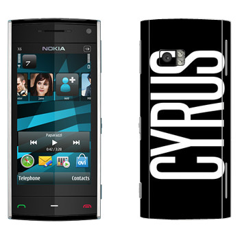   «Cyrus»   Nokia X6