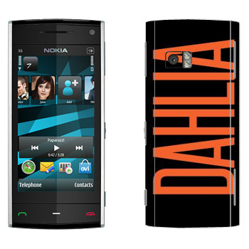   «Dahlia»   Nokia X6