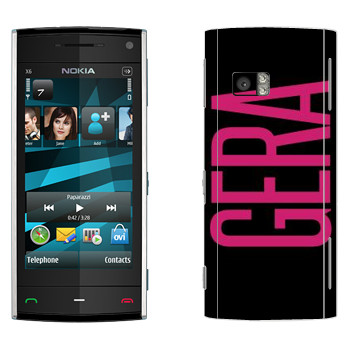   «Gera»   Nokia X6