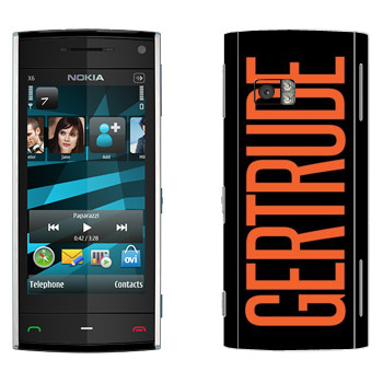   «Gertrude»   Nokia X6