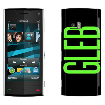   «Gleb»   Nokia X6
