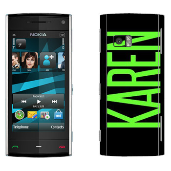   «Karen»   Nokia X6