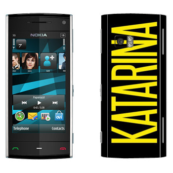   «Katarina»   Nokia X6