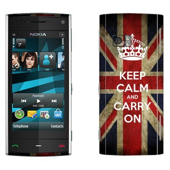   «Keep calm and carry on»   Nokia X6