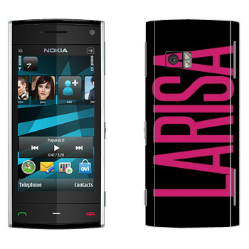   «Larisa»   Nokia X6
