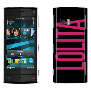   «Lolita»   Nokia X6