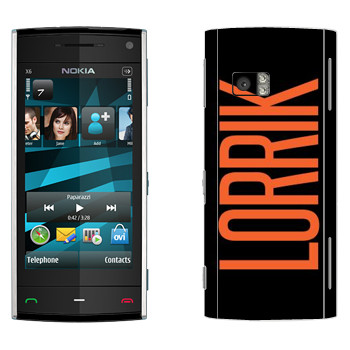   «Lorrik»   Nokia X6