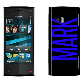   «Mark»   Nokia X6