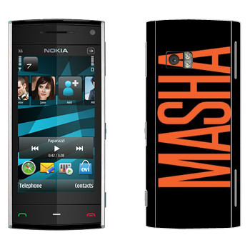   «Masha»   Nokia X6