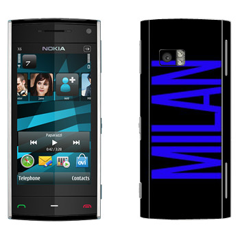   «Milan»   Nokia X6