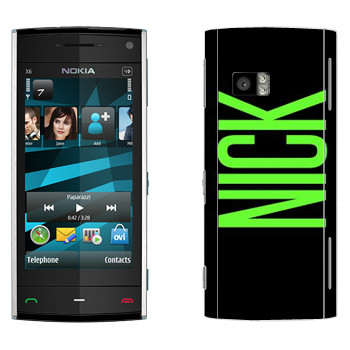   «Nick»   Nokia X6