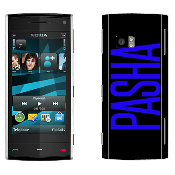   «Pasha»   Nokia X6