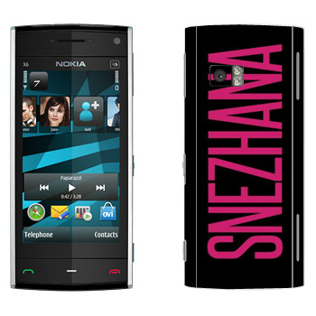   «Snezhana»   Nokia X6