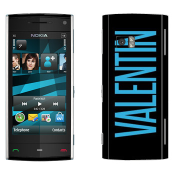   «Valentin»   Nokia X6