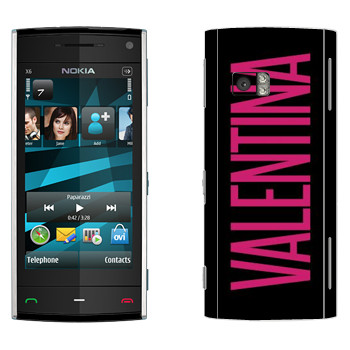  «Valentina»   Nokia X6