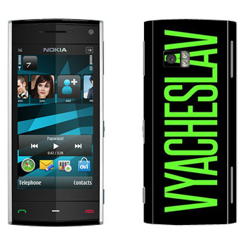   «Vyacheslav»   Nokia X6