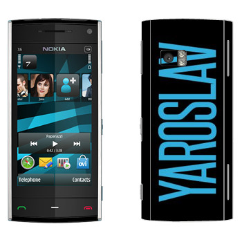   «Yaroslav»   Nokia X6